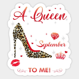 A queen was born in September Sticker